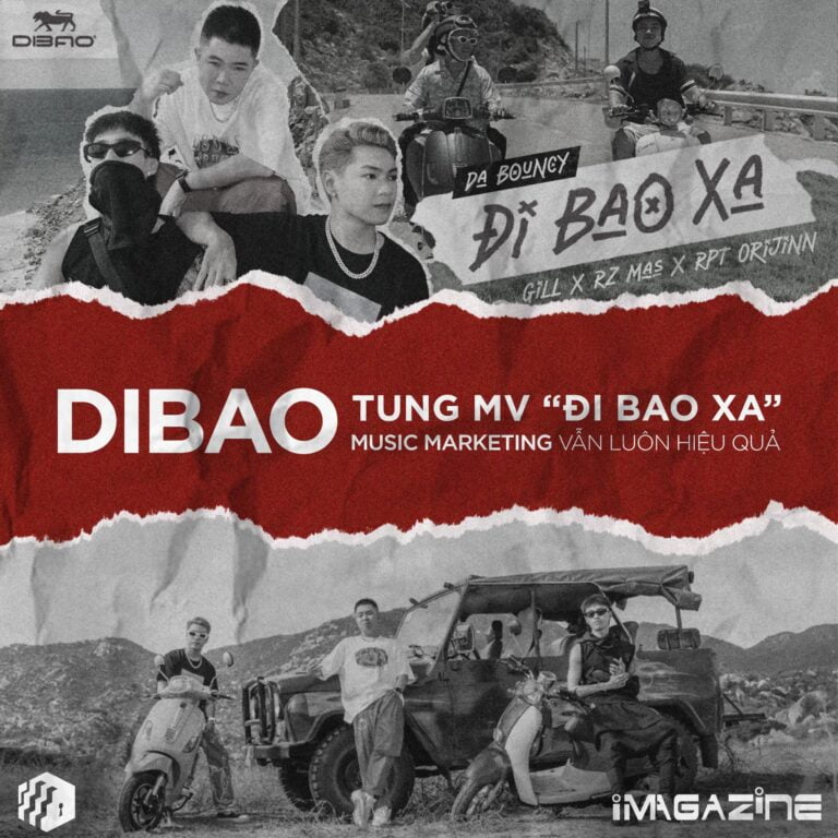 DIBAO tung MV “Đi Bao Xa” – Music Marketing vẫn luôn hiệu quả DIBAO tung MV “Đi Bao Xa” – Music Marketing vẫn luôn hiệu quả